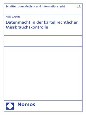 cover image of Datenmacht in der kartellrechtlichen Missbrauchskontrolle
